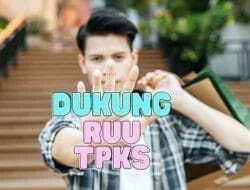 Tidak Hanya Perempuan, Lelaki pun Mendukung RUU TPKS