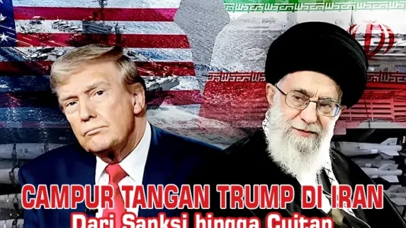 Campur Tangan Trump di Iran Dari Sanksi hingga Cuitan