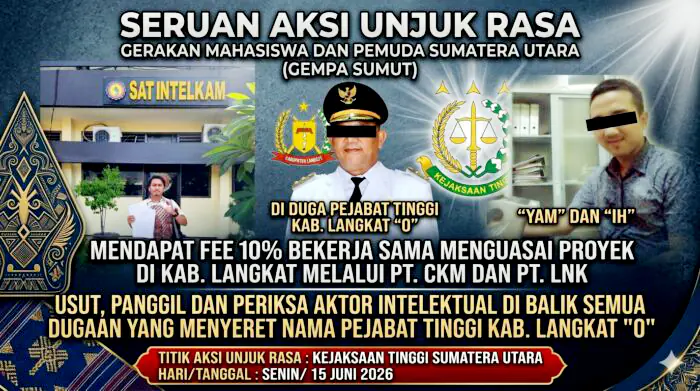 GEMPA SUMUT Gelar Aksi, Dugaan Pejabat Tinggi Langkat Kuasai Proyek Bersama PT LNK dan PT CKM