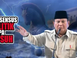 Konsensus Politik Tanpa Musuh Era Prabowo Subianto